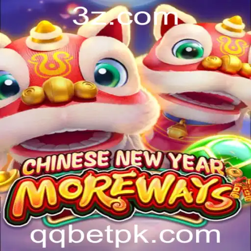 QQ BET - Descubra o Fascinante Mundo de 'CHINESENEWYEARMOREWAYS' com QQ BET