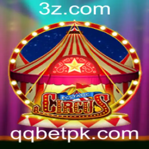 QQ BET - Descubra o Mundo Fascinante de EcstaticCircus: Regras e Diversão Ilimitada