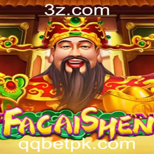QQ BET - Descubra o Mundo do Jogo FaCaiShen e a Plataforma QQ BET