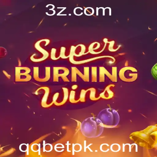QQ BET - Descubra o Fascinante Mundo de SuperBurningWins com QQ BET