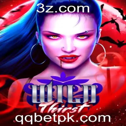QQ BET - Explorando o Mundo de WildThirst: Uma Aventura Selvagem no Universo de QQ BET